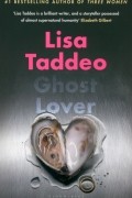 Лиза Таддео - Ghost Lover