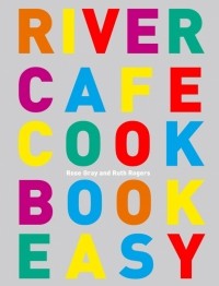  - River Cafe Cook Book Easy