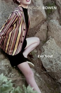 Элизабет Боуэн - Eva Trout