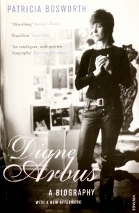 Патриша Босуорт - Diane Arbus. A Biography