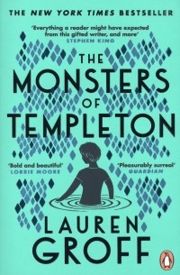Лорен Грофф - The Monsters of Templeton