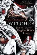 Witches. James I and the English Witch Hunts