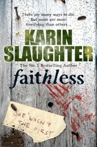 Карин Слотер - Faithless