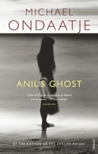 Michael Ondaatje - Anil's Ghost