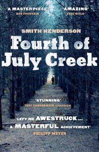 Смит Хендерсон - Fourth of July Creek