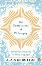 Ален Боттон - The Consolations of Philosophy