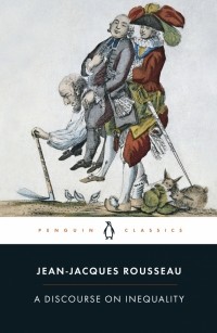 Жан-Жак Руссо - A Discourse on Inequality