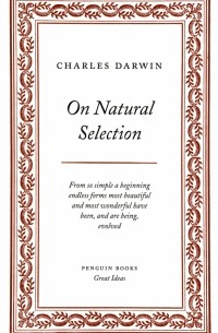Чарльз Дарвин - On Natural Selection