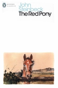 Джон Стейнбек - The Red Pony
