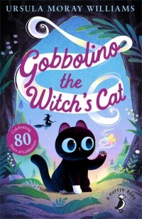 Урсула Морей Уильямс - Gobbolino the Witch's Cat