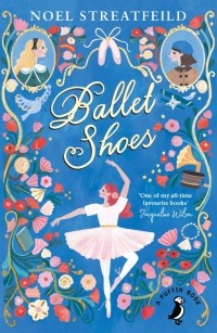 Ноэль Стритфилд - Ballet Shoes