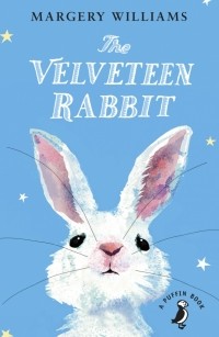 Марджери Уильямс - The Velveteen Rabbit