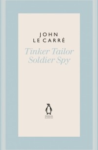 Джон Ле Карре - Tinker Tailor Soldier Spy