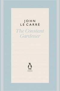 Джон Ле Карре - The Constant Gardener