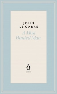 Джон Ле Карре - A Most Wanted Man