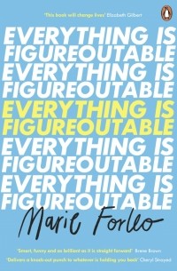 Everything is Figureoutable