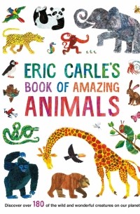 Эрик Карл - Eric Carle's Book of Amazing Animals