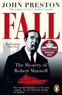 Джон Престон - Fall. The Mystery of Robert Maxwell