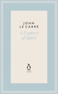 Джон Ле Карре - A Legacy of Spies