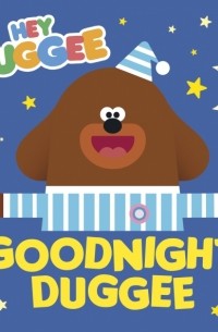 Holowaty Lauren - Goodnight Duggee