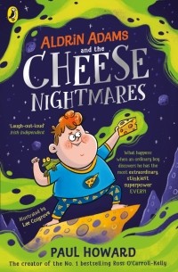 Howard Paul - Aldrin Adams and the Cheese Nightmares