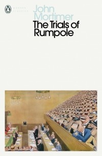 Джон Мортимер - The Trials of Rumpole