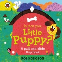 Роб Ходжсон - Is That You, Little Puppy?