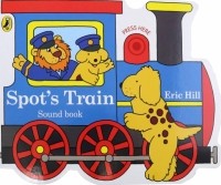 Hill Eric - Spot's Train