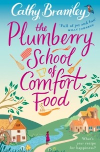 Bramley Cathy - The Plumberry School of Comfort Food