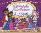 Эби Лонгстафф - The Fairytale Hairdresser and Aladdin