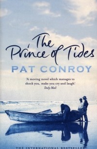 Пэт Конрой - The Prince Of Tides