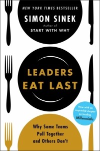 Саймон Синек - Leaders Eat Last