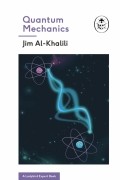 Джим Аль-Халили - Quantum Mechanics