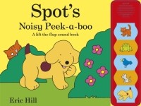 Эрик Хилл - Spot's Noisy Peek-a-boo