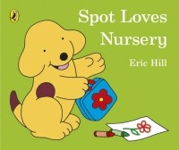 Hill Eric - Spot Loves Nursery