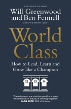  - World Class. How to Lead, Learn and Grow like a Champion