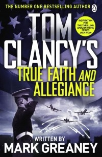 Марк Грэни - Tom Clancy's True Faith and Allegiance