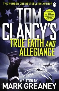 Марк Грэни - Tom Clancy's True Faith and Allegiance