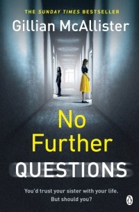 Gillian McAllister - No Further Questions