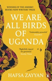 Хафса Зайян - We Are All Birds of Uganda