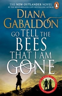 Diana Gabaldon - Go Tell the Bees that I am Gone