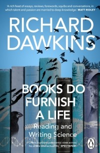 Ричард Докинз - Books do Furnish a Life