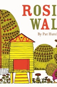 Пэт Хатчинс - Rosie's Walk