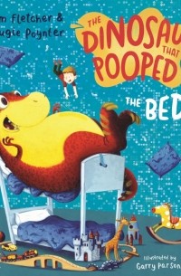 The Dinosaur That Pooped The Bed!