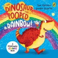  - The Dinosaur that Pooped a Rainbow!