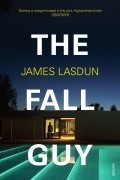 Джеймс Лэздан - The Fall Guy