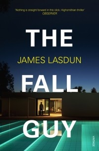 Джеймс Лэздан - The Fall Guy