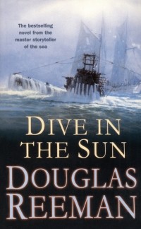 Douglas Edward Reeman - Dive in the Sun