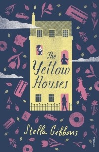 Стелла Гиббонс - The Yellow Houses