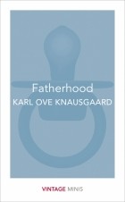 Карл Уве Кнаусгорд - Fatherhood